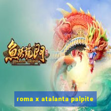 roma x atalanta palpite